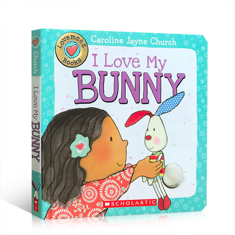 进口英文原版 I Love My Bunny 我爱我的兔子 幼儿启蒙纸板触摸书 撕不烂书名家Caroline Jayne