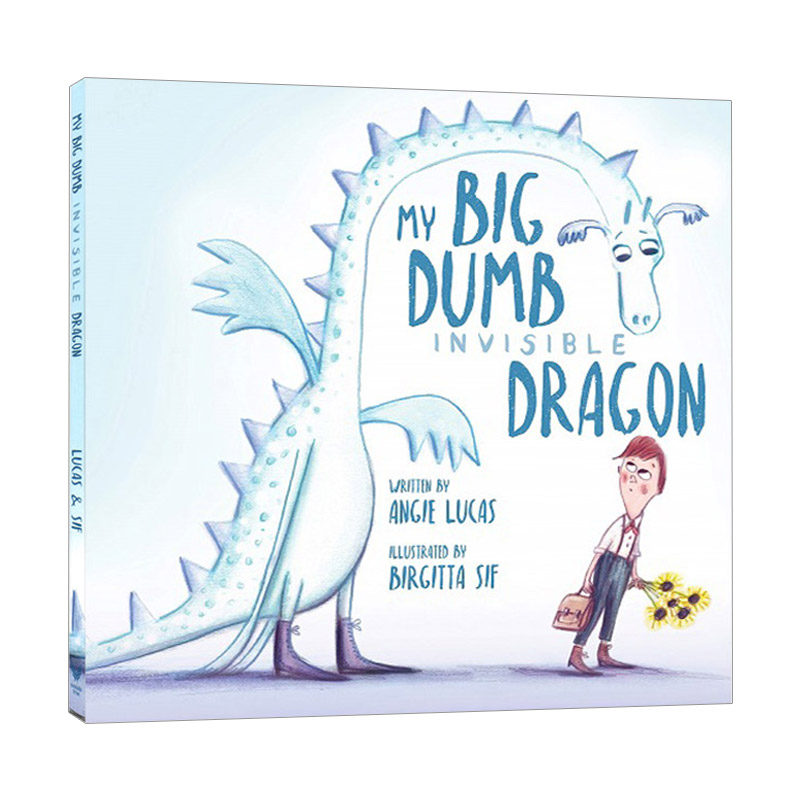 英文原版 精装 My Big  Dumb  Invisible Dragon 我那巨大愚蠢的隐形龙 儿童情绪管理 绘本
